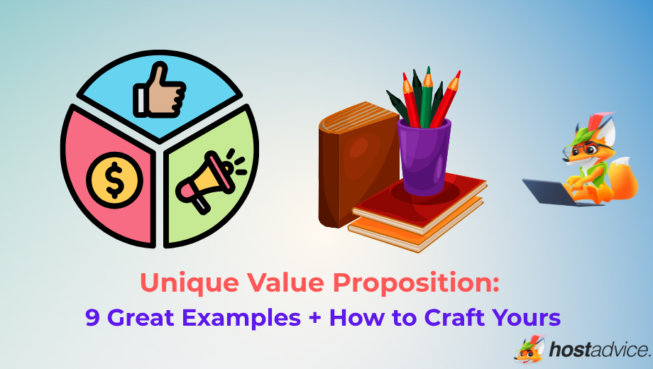 Unique Value Proposition: 9 Great Examples + How to Craft Yours blog