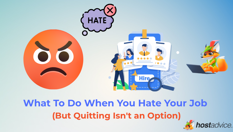 What To Do When You Hate Your Job (But Quitting Isn't an Option) blog