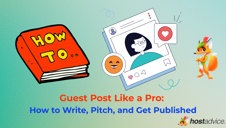 Guest Posting Guide: From Pitch to Publication