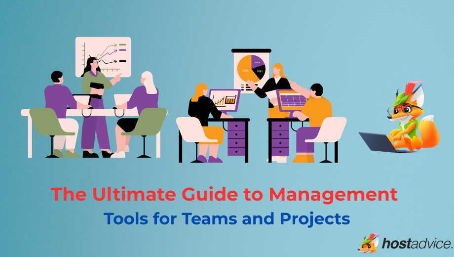 The Ultimate Guide to Management Tools for Teams and Projects blog