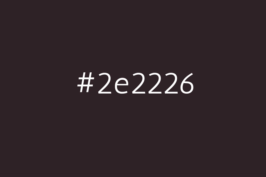 Color #2e2226.