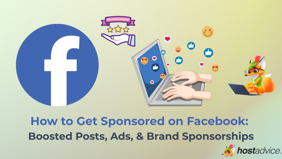 How to Get Sponsored on Facebook: Boosted Posts, Ads, & Brand Sponsorships blog