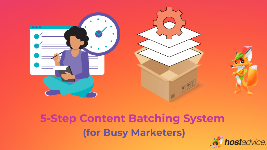 5-Step Content Batching System (for Busy Marketers) blog