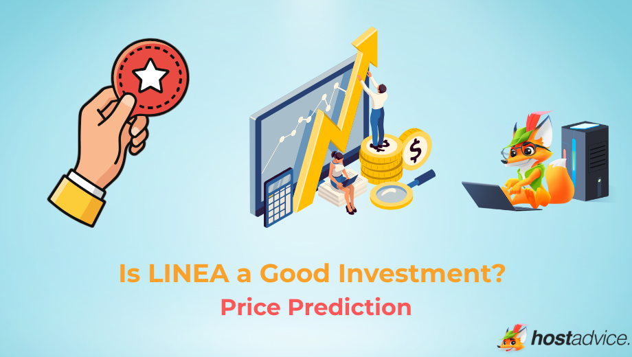 Is LINEA a Good Investment? Price Prediction blog
