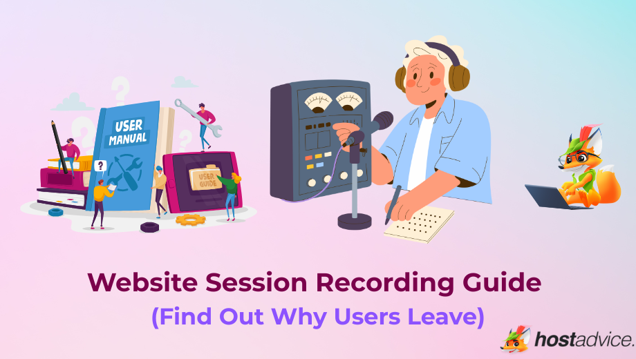 Website Session Recording Guide (Find Out Why Users Leave) blog