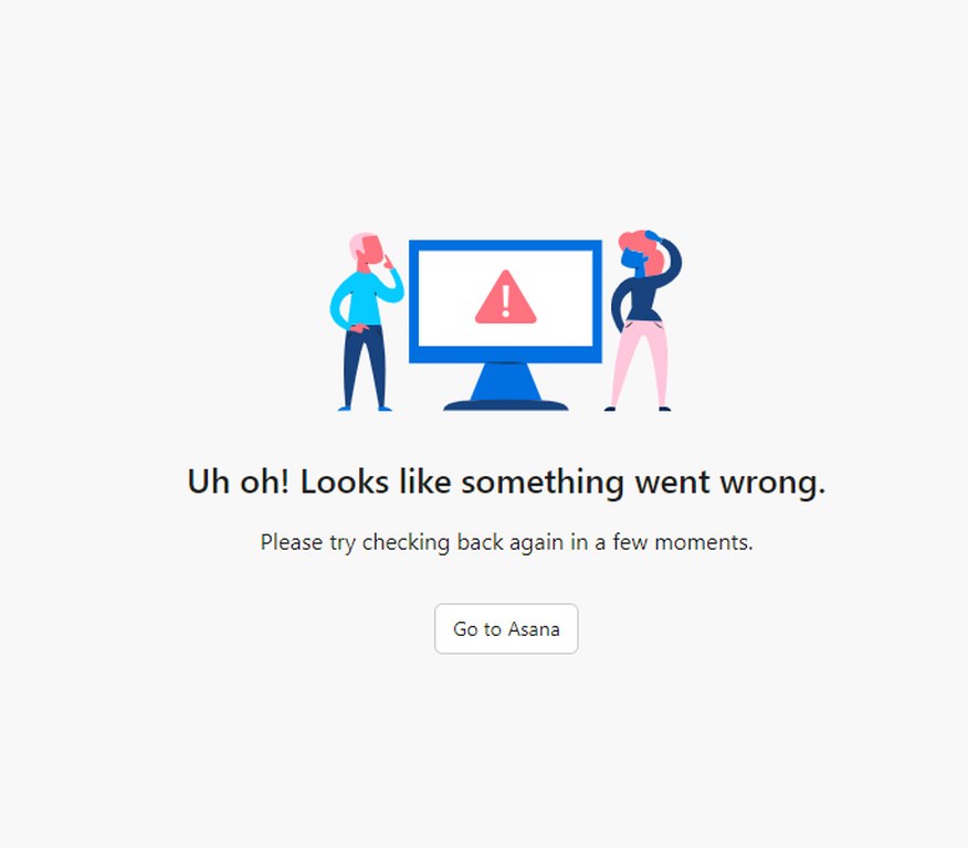 Asana's Went wrong Message.