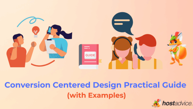 Conversion Centered Design Practical Guide (w/ Examples)