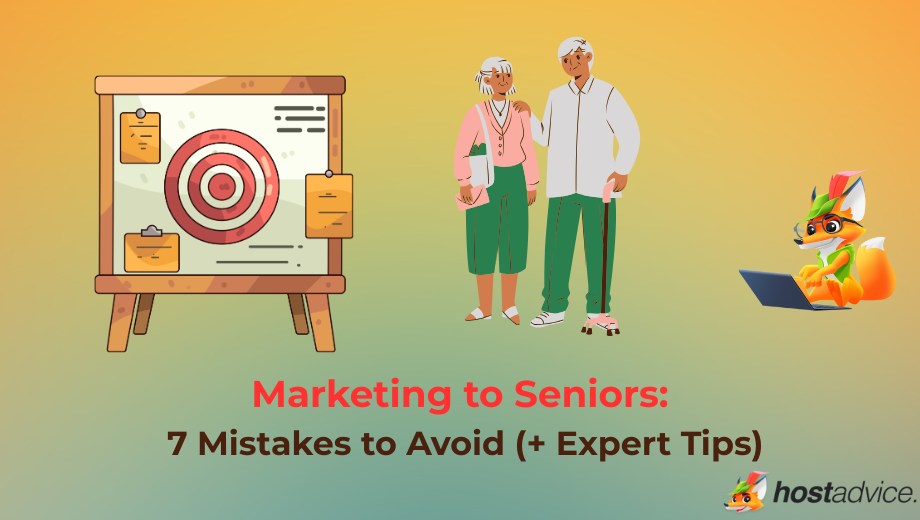 Marketing to Seniors: 7 Mistakes to Avoid (+ Expert Tips) blog