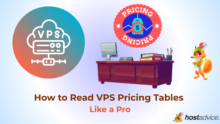 How to Read VPS Pricing Tables Like a Pro blog
