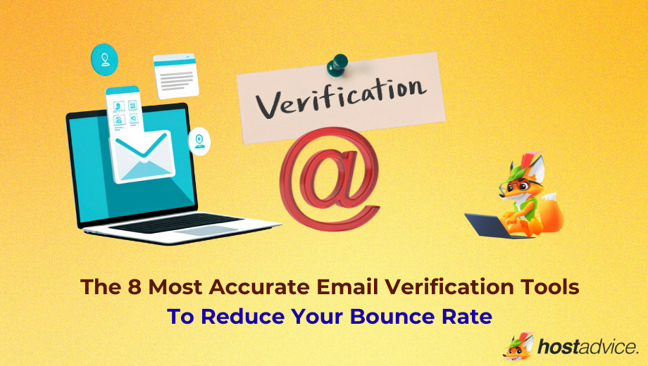 The 8 Most Accurate Email Verification Tools To Reduce Your Bounce Rate