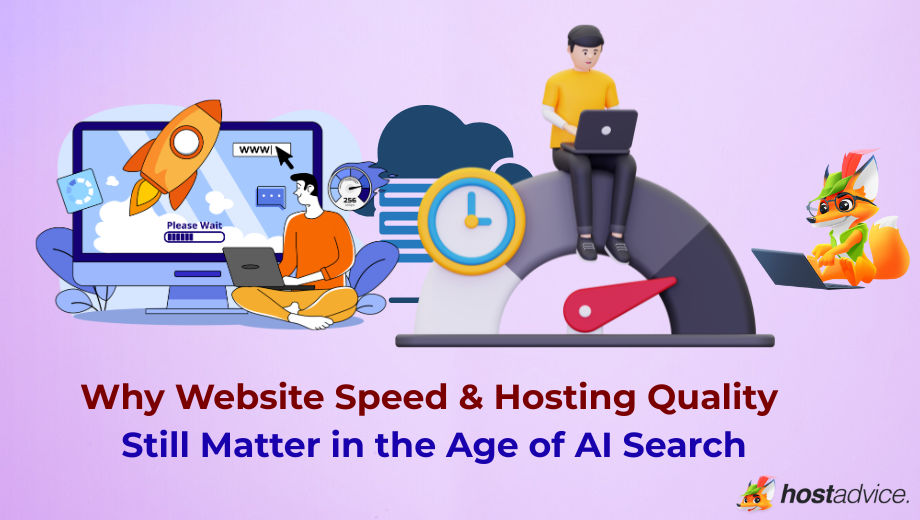 Why Website Speed & Hosting Quality Still Matter in the Age of AI Search