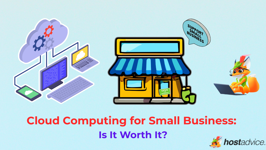 Cloud Computing for Small Business: Is It Worth It? blog