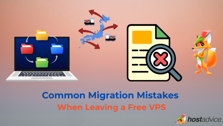 Common Migration Mistakes When Leaving a Free VPS blog