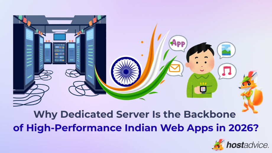 Why Dedicated Server Is the Backbone of High-Performance Indian Web Apps in 2026