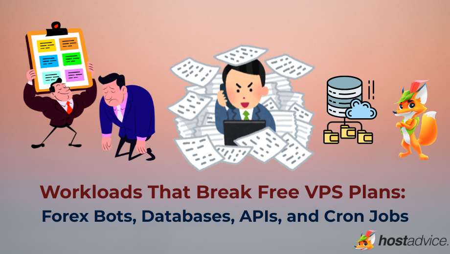 Workloads That Break Free VPS Plans: Forex Bots, Databases, APIs, and Cron Jobs blog