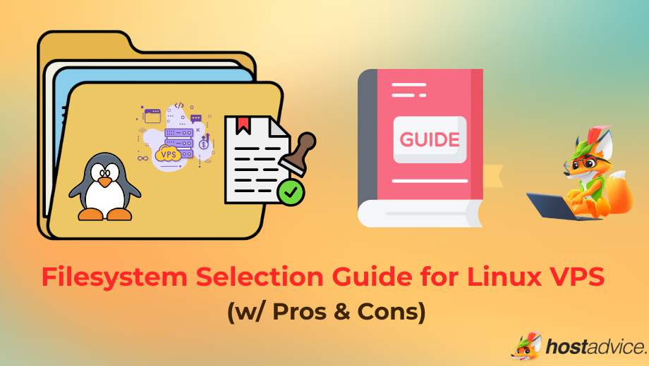 Filesystem Selection Guide for Linux VPS (w/ Pros & Cons) blog