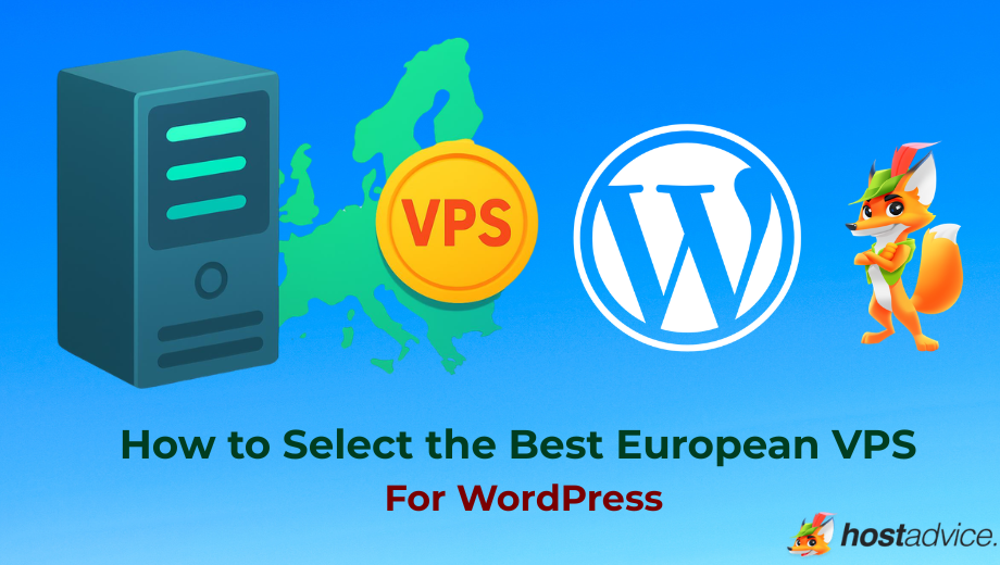 How to Select the Best European VPS for WordPress (2026)