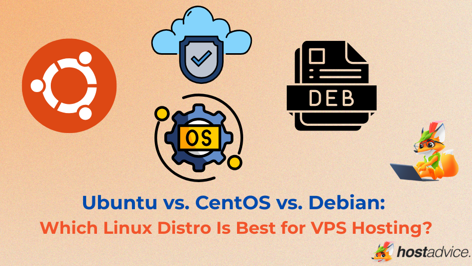 Ubuntu vs. CentOS vs. Debian Which Linux Distro Is Best for VPS Hosting blog