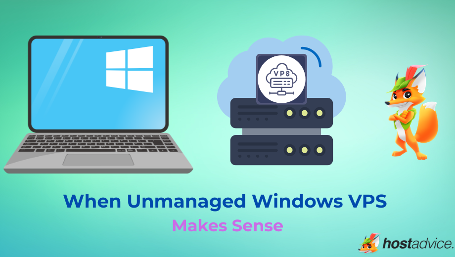 When Unmanaged Windows VPS Makes Sense blog