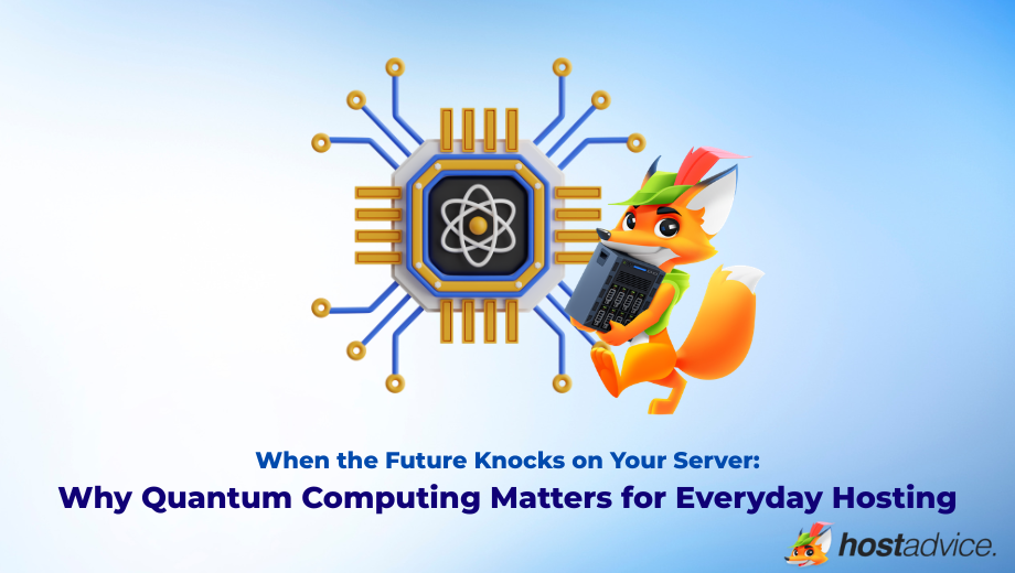 When the Future Knocks on Your Server Why Quantum Computing Matters for Everyday Hosting