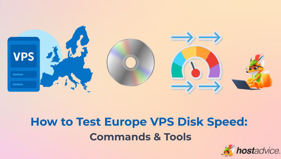 How to Test Europe VPS Disk Speed: Commands & Tools blog
