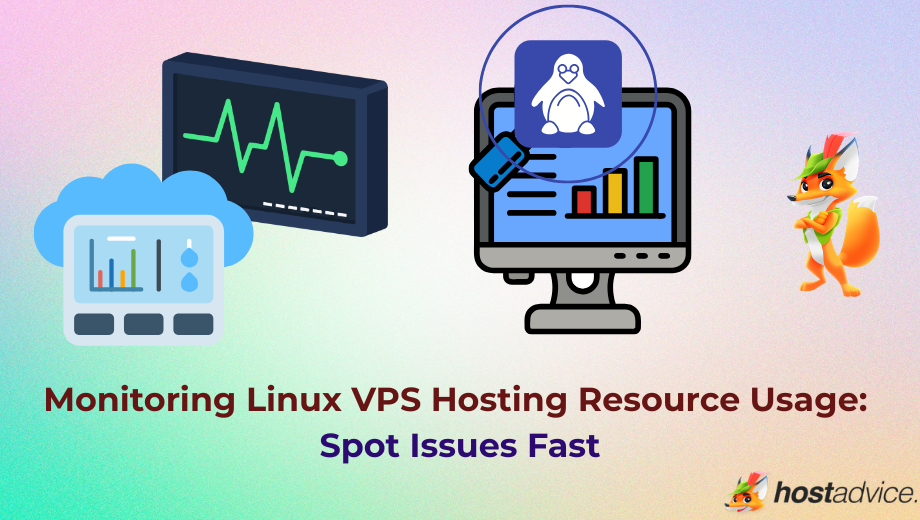 Monitoring Linux VPS Hosting Resource Usage: Spot Issues Fast blog