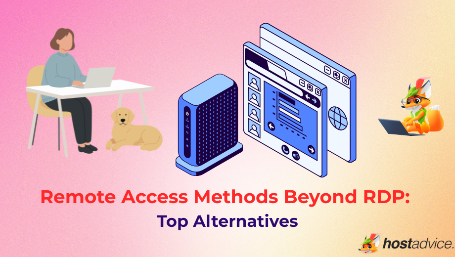 Remote Access Methods Beyond RDP: Top Alternatives