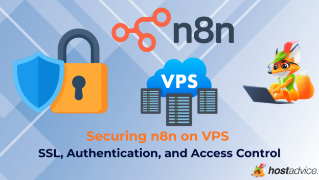 Securing n8n on VPS: SSL, Authentication, and Access Control