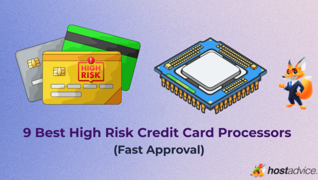 9 Best High Risk Credit Card Processors (Fast Approval)