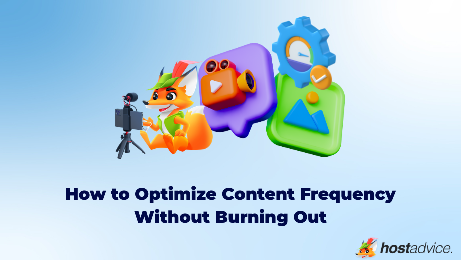 How to Optimize Content Frequency Without Burning Out