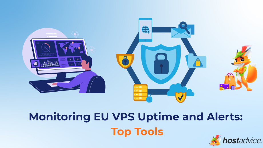 Monitoring EU VPS Uptime and Alerts: Top Tools blog