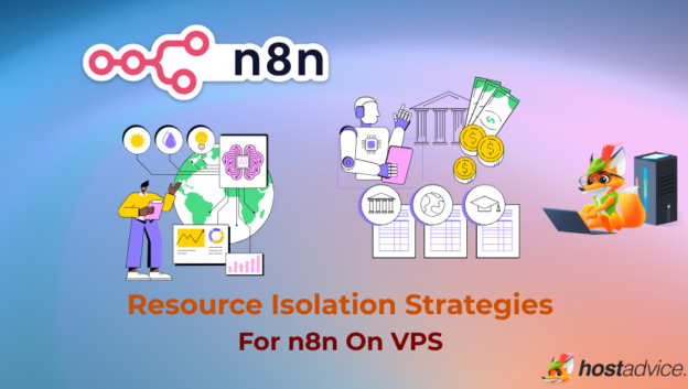 Resource Isolation Strategies for n8n on VPS (2026)