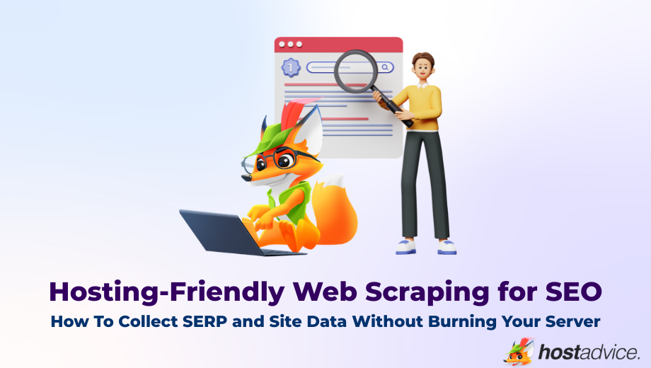 Hosting-Friendly Web Scraping for SEO How To Collect SERP and Site Data Without Burning Your Server
