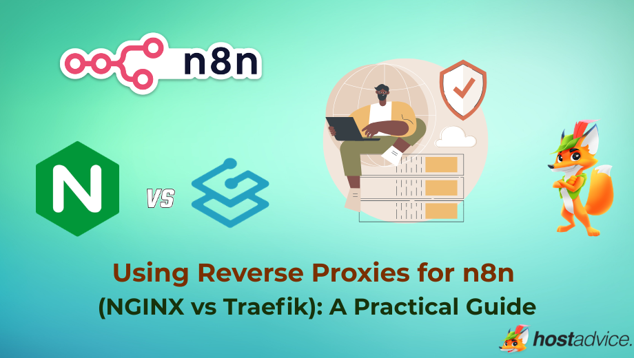 Using Reverse Proxies for n8n (NGINX vs Traefik) A Practical Guide blog
