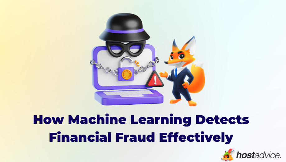 How Machine Learning Detects Financial Fraud Effectively