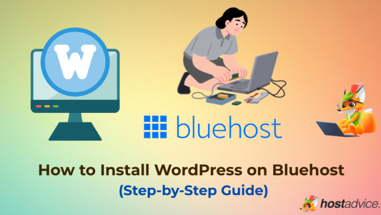 How to Install WordPress on Bluehost (Step-by-Step Guide)