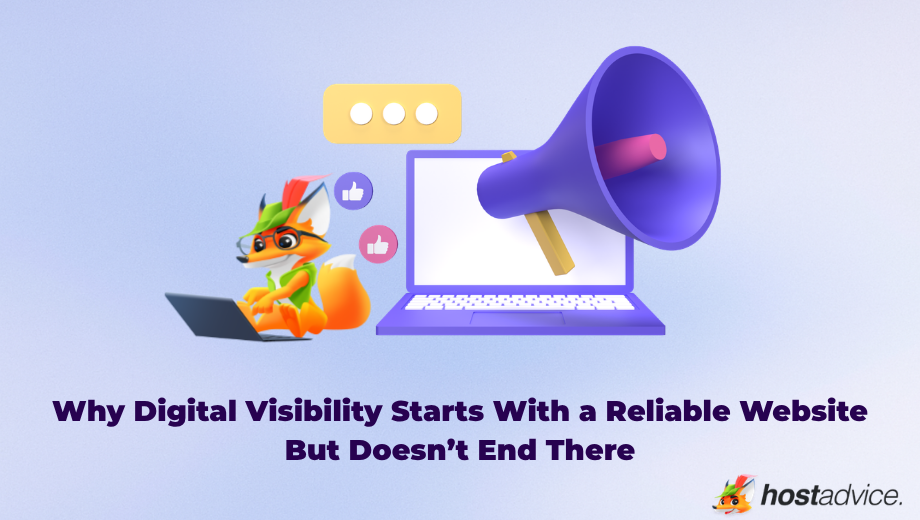 Why Digital Visibility Starts With a Reliable Website But Doesn’t End There