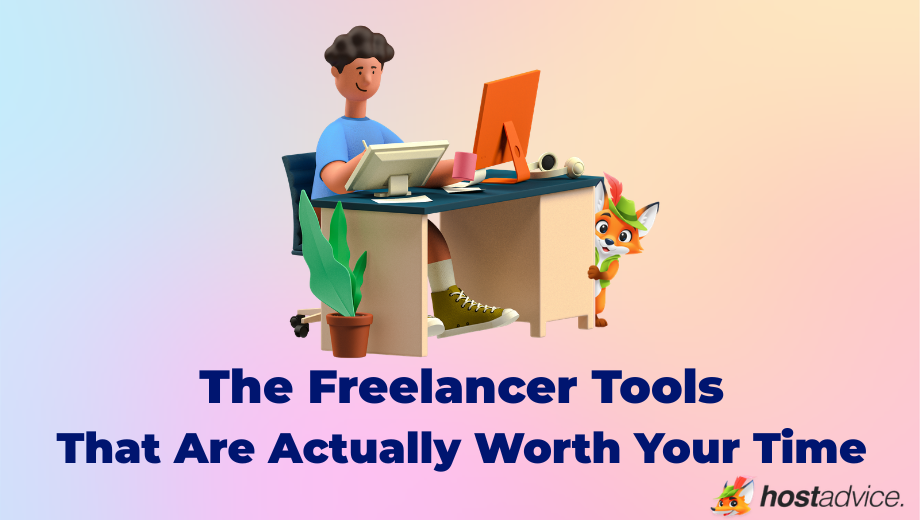 The Freelancer Tools That Are Actually Worth Your Time