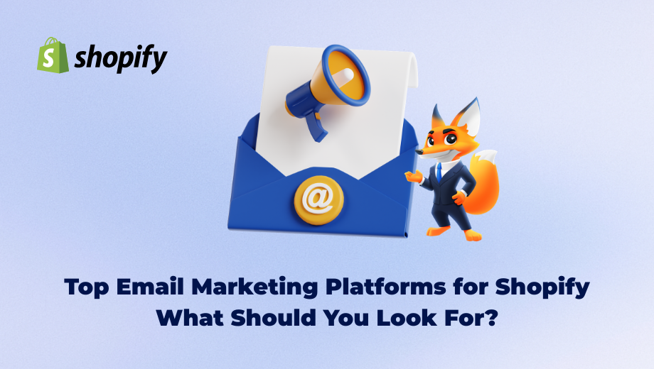 Top Email Marketing Platforms for Shopify What Should You Look For