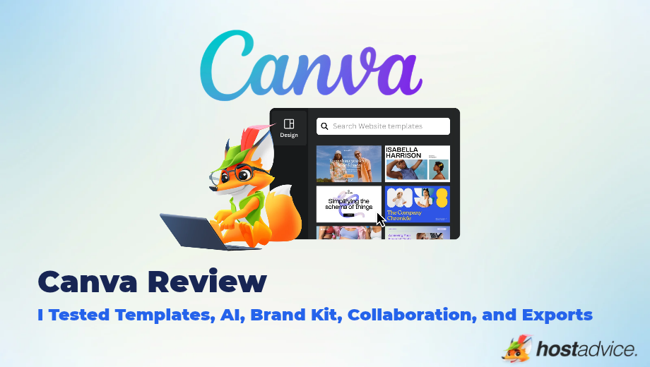 Canva Review I Tested Templates, AI, Brand Kit, Collaboration, and Exports