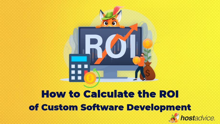 How to Calculate the ROI of Custom Software Development