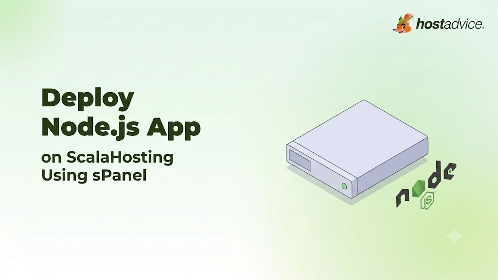 Deploy a Node.js App on ScalaHosting Using SPanel