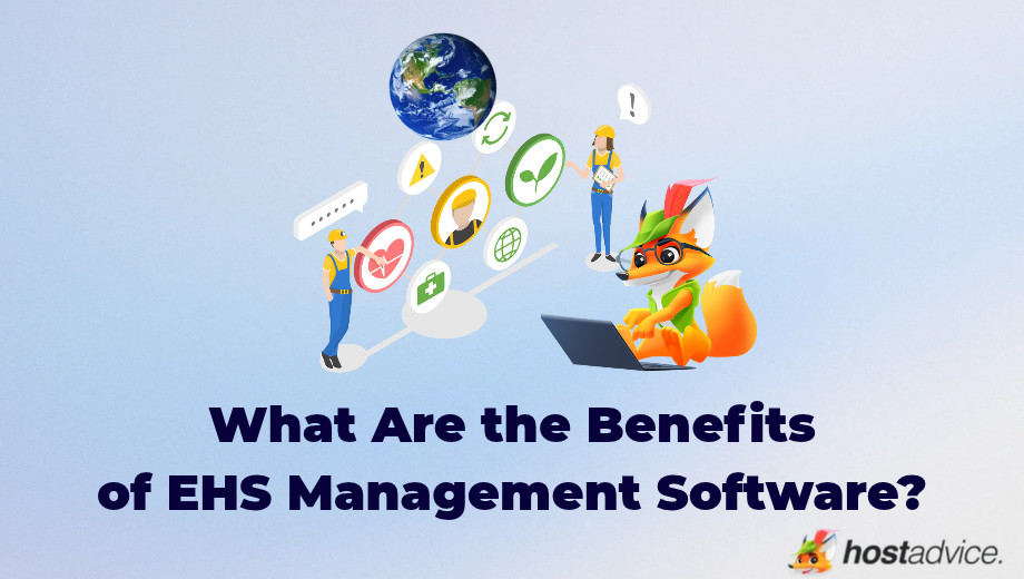 What Are the Benefits of EHS Management Software_