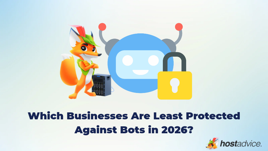 Which Businesses Are Leas Protected Against Bots in 2026_
