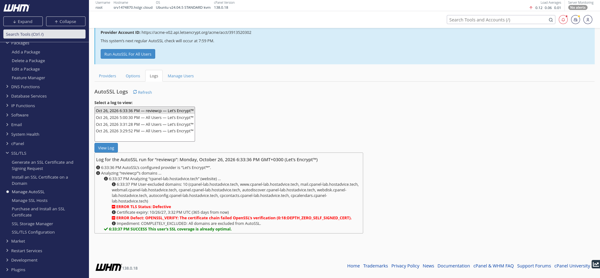 WHM AutoSSL log showing a self-signed certificate verification error, all ten domain names excluded from AutoSSL, and a green optimal-coverage summary.