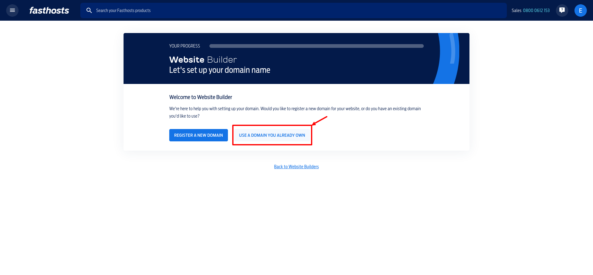 Fasthosts Website Builder setup offering Register a New Domain or Use a Domain You Already Own.